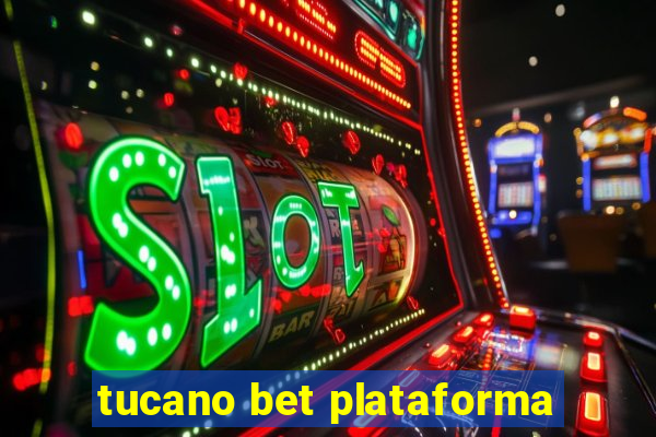 tucano bet plataforma